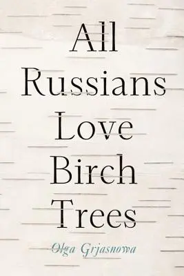 Všetci Rusi milujú brezy - All Russians Love Birch Trees