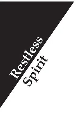 Nepokojný duch - Restless Spirit