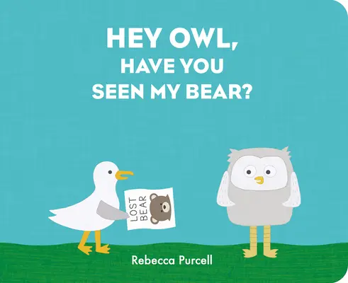 Hej, sova, nevidel si môjho medveďa? - Hey Owl, Have You Seen My Bear?