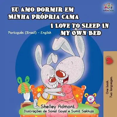 Rád spím vo vlastnej posteli: Portugalská dvojjazyčná kniha pre deti v angličtine - I Love to Sleep in My Own Bed: Portuguese English Bilingual Children's Book