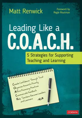 Vedenie ako C.O.A.C.H.: 5 stratégií na podporu vyučovania a učenia - Leading Like a C.O.A.C.H.: 5 Strategies for Supporting Teaching and Learning