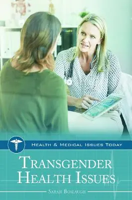 Zdravotné problémy transrodových osôb - Transgender Health Issues