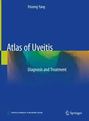 Atlas uveitídy: Diagnostika a liečba - Atlas of Uveitis: Diagnosis and Treatment