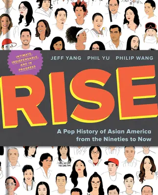 Vzostup: Popová história ázijskej Ameriky od deväťdesiatych rokov po súčasnosť - Rise: A Pop History of Asian America from the Nineties to Now