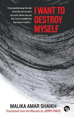 Chcem sa zničiť: A Memoir (Spomienky) - I Want to Destroy Myself: A Memoir
