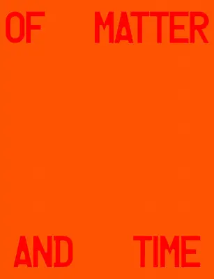 Michael Hauptman: O hmote a čase - Michael Hauptman: Of Matter and Time