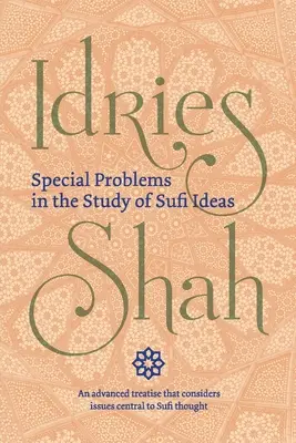Osobitné problémy pri štúdiu súfijských myšlienok (vreckové vydanie) - Special Problems in the Study of Sufi Ideas (Pocket Edition)