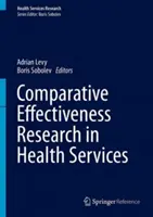 Komparatívny výskum efektívnosti zdravotníckych služieb - Comparative Effectiveness Research in Health Services
