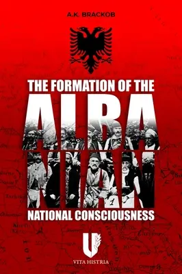 Formovanie albánskeho národného povedomia - The Formation of the Albanian National Consciousness