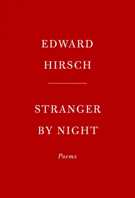 Cudzinec v noci: Básne - Stranger by Night: Poems