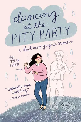 Tanec na večierku ľútosti - Dancing at the Pity Party
