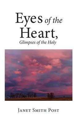 Oči srdca, záblesky svätosti - Eyes of the Heart, Glimpses of the Holy