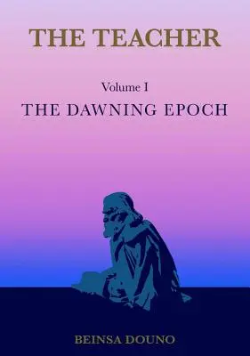 Učiteľka: Epocha úsvitu - The Teacher: The Dawning Epoch