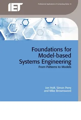 Základy systémového inžinierstva založeného na modeloch: Od vzorov k modelom - Foundations for Model-Based Systems Engineering: From Patterns to Models