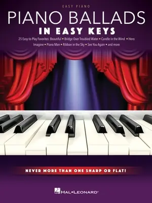 Klavírne balady - v jednoduchých klávesoch: Easy Piano Songbook with Never More Than One Sharp or Flat!: Never More Than One Sharp or Flat! - Piano Ballads - In Easy Keys: Easy Piano Songbook with Never More Than One Sharp or Flat!: Never More Than One Sharp or Flat!