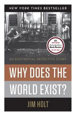 Prečo existuje svet?: existenciálny detektívny príbeh - Why Does the World Exist?: An Existential Detective Story