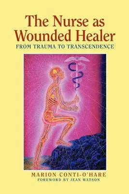 Sestra ako liečiteľka zranení - Nurse as the Wounded Healer