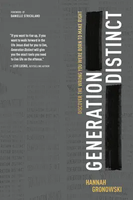 Generation Distinct: Objavte chyby, ktoré ste sa narodili, aby ste ich napravili - Generation Distinct: Discover the Wrong You Were Born to Make Right