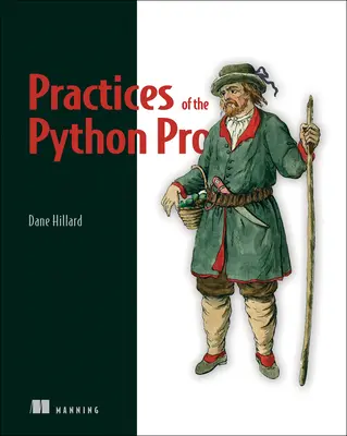 Praktiky profesionála v Pythone - Practices of the Python Pro