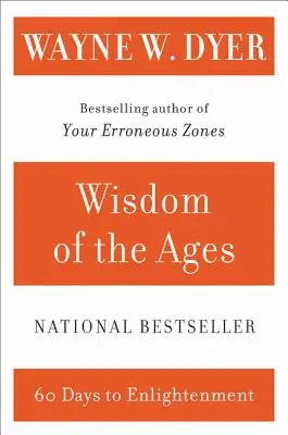 Múdrosť vekov: Moderný majster prináša večné pravdy do každodenného života - Wisdom of the Ages: A Modern Master Brings Eternal Truths Into Everyday Life