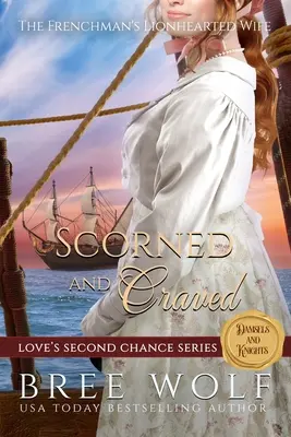 Opovrhovaná a túžená: Francúzova žena so srdcom leva - Scorned & Craved: The Frenchman's Lionhearted Wife