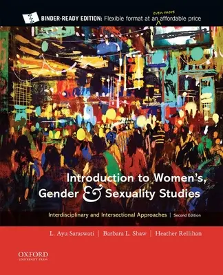 Úvod do štúdií žien, rodovej rovnosti a sexuality: Interdisciplinárne a intersekcionálne prístupy - Introduction to Women's, Gender and Sexuality Studies: Interdisciplinary and Intersectional Approaches