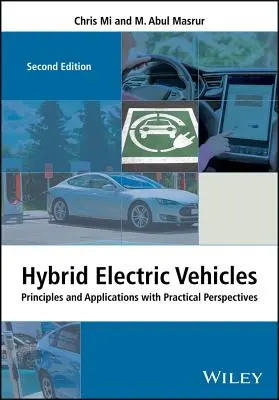 Hybridné elektrické vozidlá: Princípy a aplikácie s praktickým pohľadom - Hybrid Electric Vehicles: Principles and Applications with Practical Perspectives