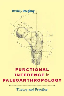 Funkčná inferencia v paleoantropológii: Teória a prax - Functional Inference in Paleoanthropology: Theory and Practice