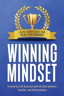 Víťazné myslenie: Elitné stratégie pre dosiahnutie špičkového výkonu - Winning Mindset: Elite Strategies for Peak Performance