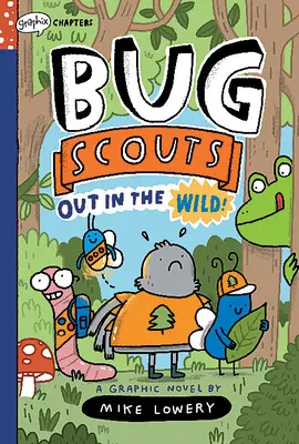 V divočine! Kniha z edície Graphix Chapters (Skauti chrobákov č. 1) - Out in the Wild!: A Graphix Chapters Book (Bug Scouts #1)