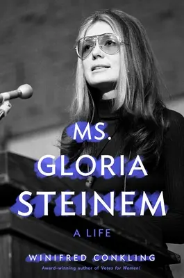 Pani Gloria Steinemová: Glemena Steinemová: Život - Ms. Gloria Steinem: A Life
