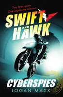 Swift a Hawk: Kyberšpióni - Swift and Hawk: Cyberspies