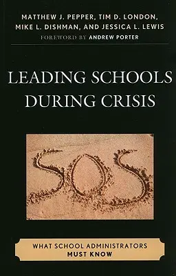 Vedenie škôl počas krízy: Čo musia vedieť školskí administrátori - Leading Schools During Crisis: What School Administrators Must Know