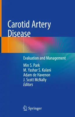 Ochorenie krčných tepien: Hodnotenie a manažment - Carotid Artery Disease: Evaluation and Management