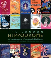 Londýnsky hipodróm - zábava nevídanej kvality - London Hippodrome - An entertainment of unexampled brilliance