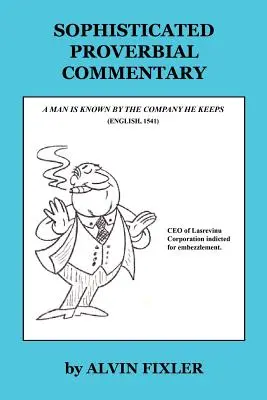 Sofistikovaný príslovný komentár - Sophisticated Proverbial Commentary