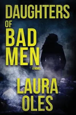 Dcéry zlých mužov - Daughters of Bad Men