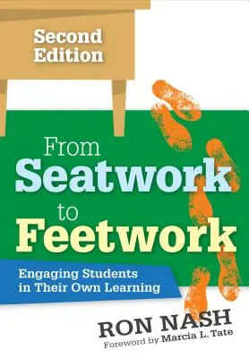 Od práce v sede k práci nohami: Zapojenie žiakov do ich vlastného učenia - From Seatwork to Feetwork: Engaging Students in Their Own Learning