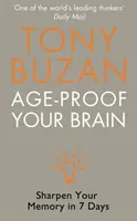 Zlepšite svoj mozog vekom - Zlepšite si pamäť za 7 dní - Age-Proof Your Brain - Sharpen Your Memory in 7 Days