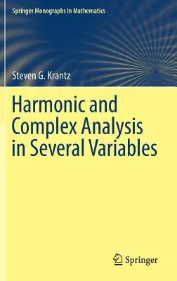 Harmonická a komplexná analýza vo viacerých premenných - Harmonic and Complex Analysis in Several Variables