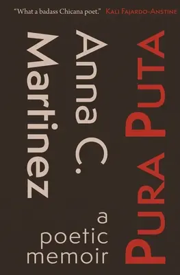 Pura Puta: poetické memoáre - Pura Puta: a poetic memoir