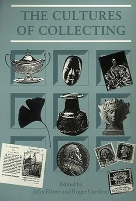 Kultúry zberateľstva - The Cultures of Collecting