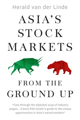 Ázijské akciové trhy od základov - Asia's Stock Markets from the Ground Up