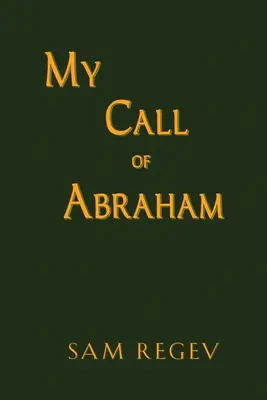 Moje povolanie Abraháma - My Call of Abraham