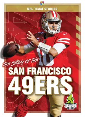 Príbeh tímu San Francisco 49ers - The Story of the San Francisco 49ers