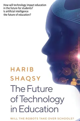 Budúcnosť technológií vo vzdelávaní: Ako umelá inteligencia navždy zmení proces učenia a vyučovania - The Future of Technology in Education: How AI Will Transform the Learning and Teaching Process Forever