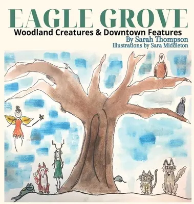 Eagle Grove: Lesné bytosti a funkcie v centre mesta - Eagle Grove: Woodland Creatures & Downtown Features