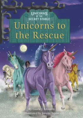Jednorožce na záchranu: Kniha 9 - Unicorns to the Rescue: Book 9