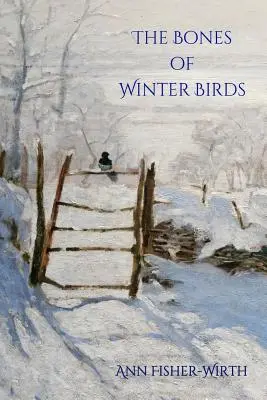 Kosti zimných vtákov - The Bones of Winter Birds