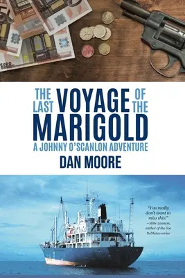 Posledná plavba lode Marigold: Dobrodružstvo Johnnyho O'Scanlona - The Last Voyage of the Marigold: A Johnny O'Scanlon Adventure